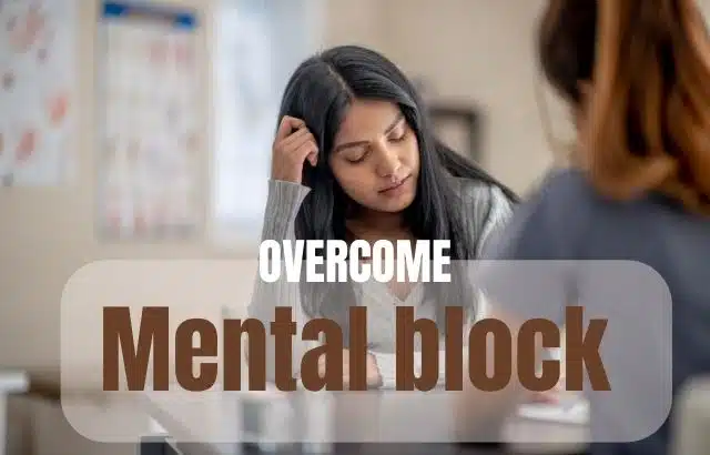 Overcome Mental Blocks